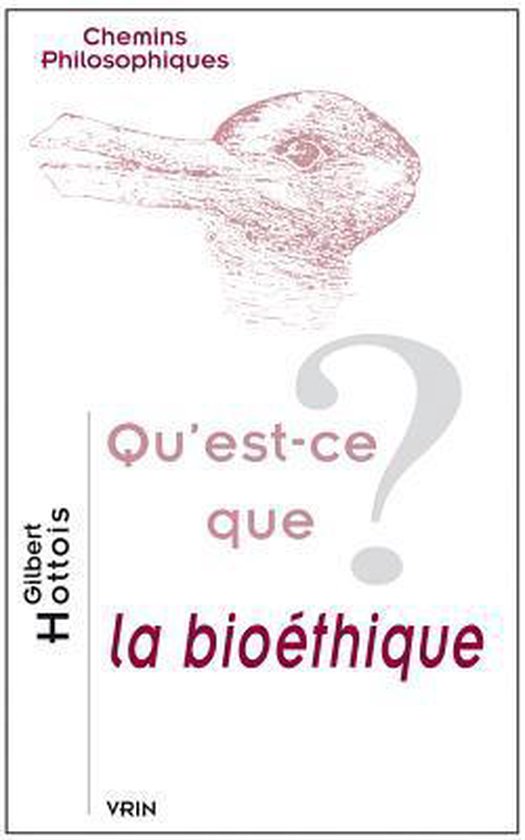 Qu'estCe Que La Bioethique? 9782711616879 Gilbert Hottois Boeken