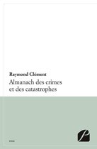 Essai - Almanach des crimes et catastrophes