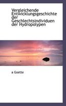 Vergleichende Entwicklungsgeschichte Der Geschlechtsindividuen Der Hydropolypen
