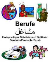 Deutsch-Persisch (Farsi) Berufe/مشاغل Zweisprachiges Bildw rterbuch F r Kinder