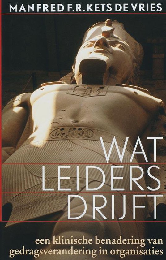 Cover van het boek 'Wat leiders drijft / druk 1' van Manfred F.R. Kets de Vries