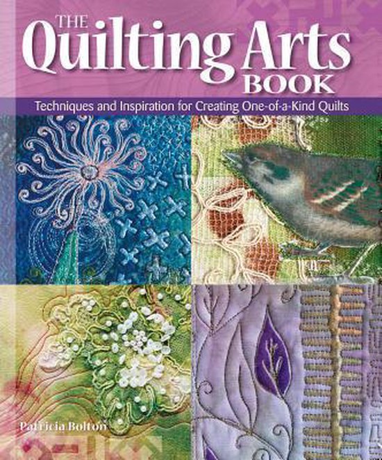 The Quilting Arts Book, Pokey Bolton 9781596680999 Boeken