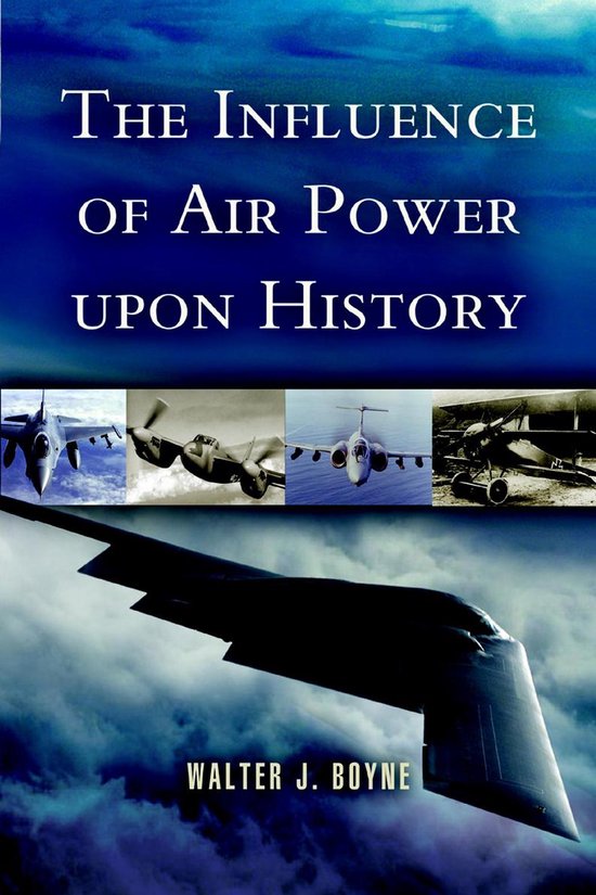The Influence of Air Power Upon History - cover