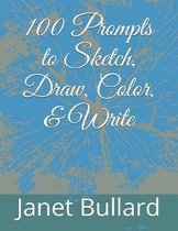 100 Prompts to Sketch, Draw, Color, & Write