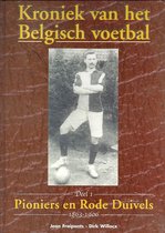 Kroniek van het Belgisch voetbal Deel 1 (1863-1906)