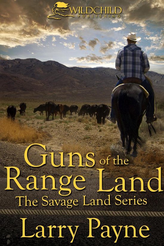 Guns of the Range Land (ebook), Larry Payne 9781617981456 Boeken
