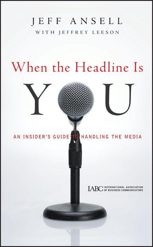 J-B International Association of Business Communicators 10 - When the Headline Is You