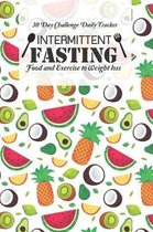 30 Day Challenge Daily Tracker Intermittent Fasting Food and Exercise to Weight loss
