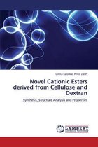 Novel Cationic Esters Derived from Cellulose and Dextran
