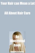 Study Guides: English Literature - Your Hair can Mean a Lot-All About Hair Care-An Illustrated Book