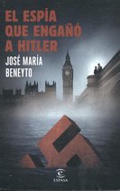 El espía que engaño a Hitler