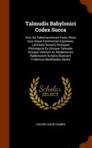 Talmudis Babylonici Codex Succa