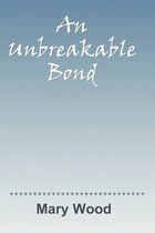 An Unbreakable Bond