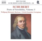 Wolfgang Holzmair & Ulrich Eisenlohr - Schubert: Poets Of Sensibility, Vol. 3 (CD)