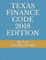 Texas Finance Code 2018 Edition