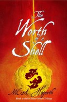 The Stone Moon Trilogy 1 - The Worth of a Shell
