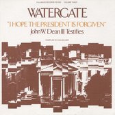 Watergate, Vol. 3: I Hope the President is Forgiven