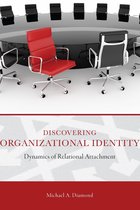 Advances in Organizational Psychodynamics - Discovering Organizational Identity