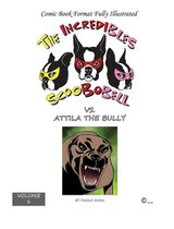 collection 1 - The Incredible Scoobobell vs. Attila the Bully
