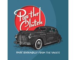 Pop The Clutch: Obscure Rockabilly From The Vaults (White Vinyl) (Rsd)
