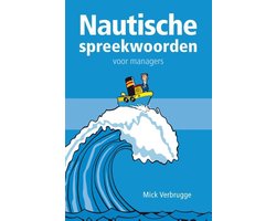 Voor managers - Nautische spreekwoorden voor managers