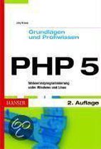 PHP 5. Grundlagen und Profiwissen