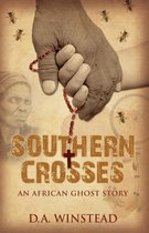 Southern Crosses: An African Ghost Story