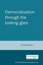 Democratization Through the Looking-Glass