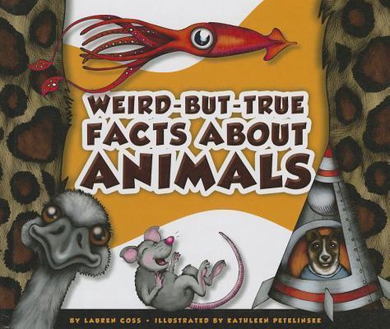 Weird-But-True Facts About Animals | 9781614734123 | Lauren Coss ...