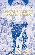 An Angel's Guide to Enlightenment