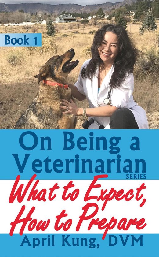 On Being a Veterinarian 1 - On Being a Veterinarian: Book 1: ... - cover