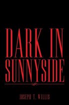 Dark in Sunnyside