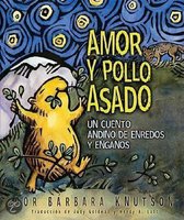 Amor Y Pollo Asado / Love and Roast Chicken