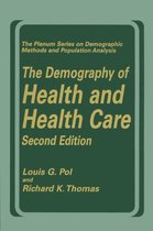 The Springer Series on Demographic Methods and Population Analysis - The Demography of Health and Health Care (second edition)