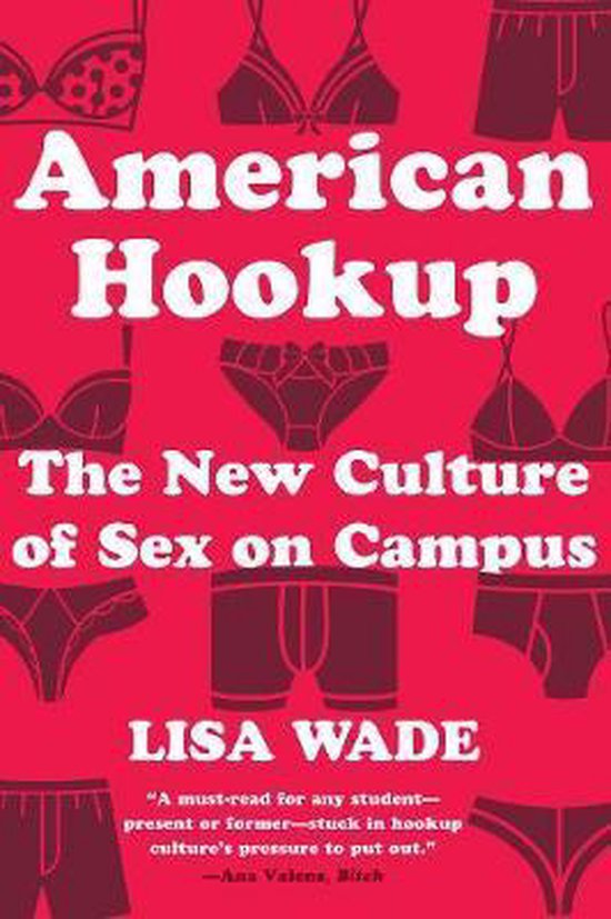 American Hookup – The New Culture of Sex on Campus - cover
