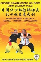 Shaolin Kung Fu Enciclopedia It- Shaolin Tradizionale del Nord Vol.2