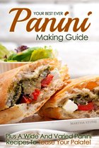 Your Best Ever Panini Making Guide
