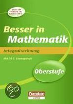 Besser in der Sekundarstufe II - Mathematik. Oberstufe - Integralrechnung (Neubearbeitung)