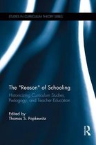Studies in Curriculum Theory Series-The Reason of Schooling
