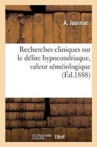 Recherches Cliniques Sur Le Délire Hypocondriaque, Valeur Séméiologique
