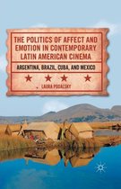 The Politics of Affect and Emotion in Contemporary Latin American Cinema