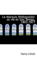 Le Marquis Wielopolski