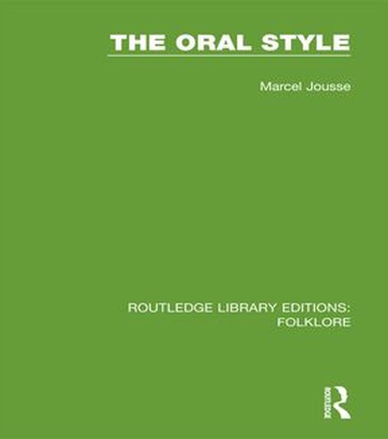 Routledge Library Editions: Folklore - The Oral Style (RLE F ... - cover