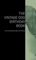 The Vintage Dog Birthday Book - The Chesapeake Bay Retriever