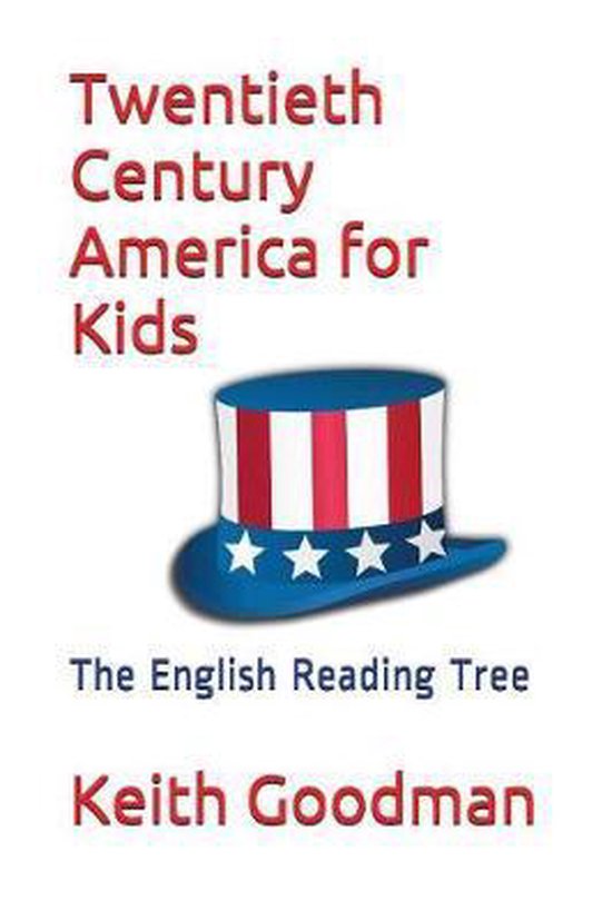 English Reading Tree- Twentieth Century America for Kids, Keith Goodman ...