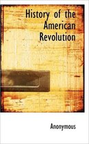 History of the American Revolution