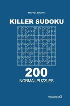 Killer Sudoku - 200 Normal Puzzles 9x9 (Volume 3)