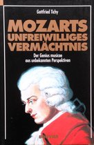 Mozarts unfreiwilliges Vermächtnis - Der Genius Musicae aus unbekannten Perspektiven