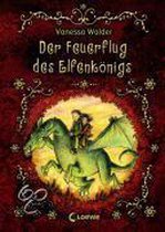 Der Feuerflug des Elfenkönigs