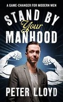 Stand by Your Manhood